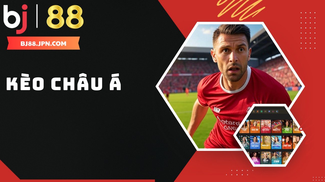 K&egrave;o ch&acirc;u &Aacute; - Bj88 mang đến cho kh&aacute;ch h&agrave;ng tỷ lệ k&egrave;o hấp dẫn cho tất cả c&aacute;c giải đấu